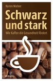 Schwarz und stark (eBook, PDF)