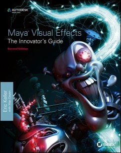 Maya Visual Effects The Innovator's Guide (eBook, ePUB) - Keller, Eric