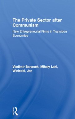 The Private Sector after Communism (eBook, PDF) - Banacek, Vladimir; Laki, Mihaly; Winiecki, Jan
