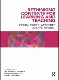 Rethinking Contexts for Learning and Teaching (eBook, ePUB)