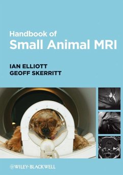 Handbook of Small Animal MRI (eBook, ePUB) - Elliott, Ian; Skerritt, Geoff