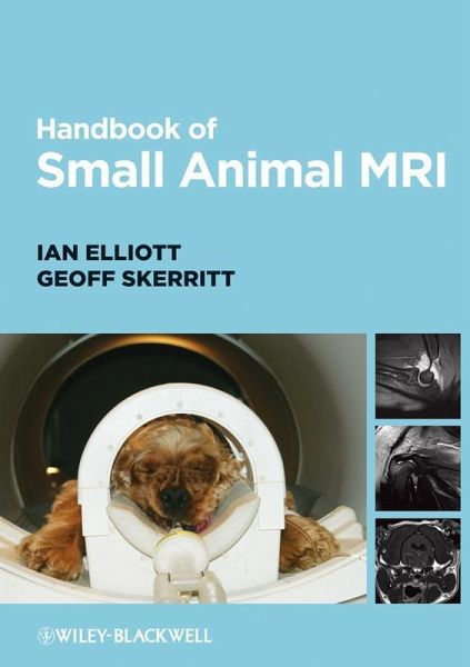 Handbook of Small Animal MRI (eBook, ePUB) Handbook of Small Animal MRI (eBook, ePUB)