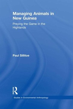 Managing Animals in New Guinea (eBook, PDF) - Sillitoe, Paul