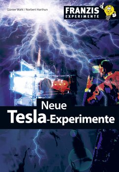 Neue Tesla-Experimente (eBook, ePUB) - Wahl, Günter; Harthun, Norbert