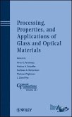 Processing, Properties, and Applications of Glass and Optical Materials (eBook, PDF)