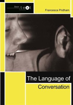 The Language of Conversation (eBook, PDF) - Pridham, Francesca