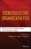 Stereoselective Organocatalysis (eBook, PDF)