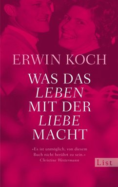 Was das Leben mit der Liebe macht (eBook, ePUB) - Koch, Erwin