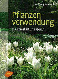 Pflanzenverwendung (eBook, PDF) - Borchardt, Wolfgang