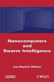 Nanocomputers and Swarm Intelligence (eBook, ePUB)