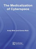 The Medicalization of Cyberspace (eBook, ePUB)