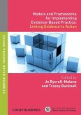 Models and Frameworks for Implementing Evidence-Based Practice (eBook, PDF)