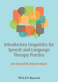Introductory Linguistics for Speech and Language Therapy Practice (eBook, PDF) - Mcallister, Jan; Miller, James E.