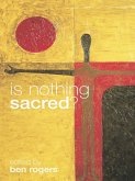 Is Nothing Sacred? (eBook, PDF)