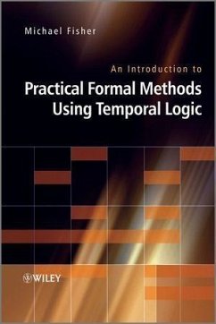 An Introduction to Practical Formal Methods Using Temporal Logic (eBook, ePUB) - Fisher, Michael