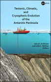 Tectonic, Climatic, and Cryospheric Evolution of the Antarctic Peninsula (eBook, ePUB)
