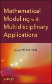 Mathematical Modeling with Multidisciplinary Applications (eBook, ePUB)