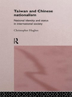 Taiwan and Chinese Nationalism (eBook, PDF) - Hughes, Christopher