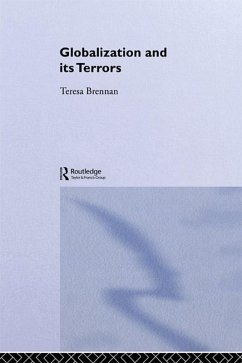 Globalization and its Terrors (eBook, PDF) - Brennan, Teresa