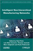 Intelligent Non-hierarchical Manufacturing Networks (eBook, ePUB)