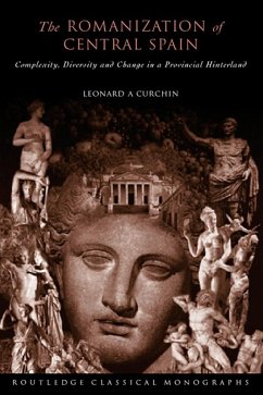 The Romanization of Central Spain (eBook, ePUB) - Curchin, Leonard A.