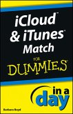 iCloud and iTunes Match In A Day For Dummies (eBook, ePUB)