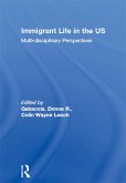 Immigrant Life in the US (eBook, ePUB)