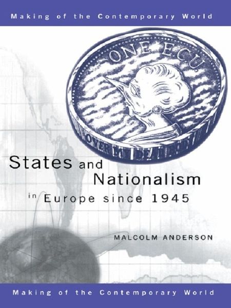States and Nationalism in Europe since 1945 (eBook, PDF)
