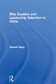 Elite Dualism and Leadership Selection in China (eBook, PDF)
