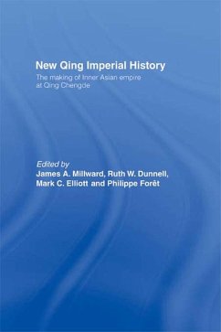 New Qing Imperial History (eBook, PDF) - Dunnell, Ruth W.; Elliott, Mark C.; Foret, Philippe; Millward, James A