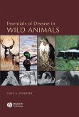 Essentials of Disease in Wild Animals (eBook, ePUB)