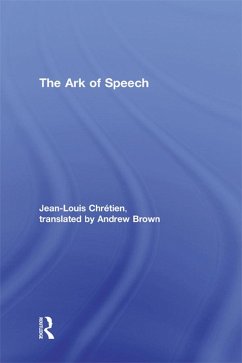 The Ark of Speech (eBook, ePUB) - Chrétien, Jean-Louis