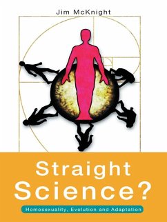Straight Science? Homosexuality, Evolution and Adaptation (eBook, PDF) - Mcknight, Jim