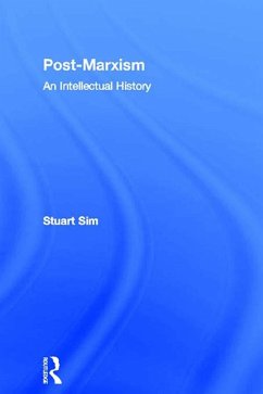 Post-Marxism (eBook, PDF) - Sim, Stuart