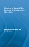 Charity and Mutual Aid in Europe and North America since 1800 (eBook, ePUB)