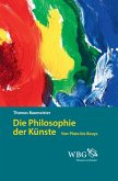 Die Philosophie der Künste (eBook, ePUB) Die Philosophie der Künste (eBook, ePUB)