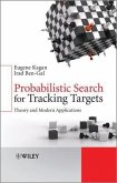 Probabilistic Search for Tracking Targets (eBook, ePUB)