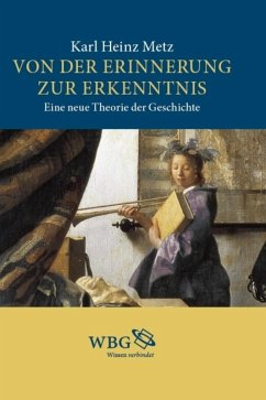 Von der Erinnerung zur Erkenntnis (eBook, ePUB) - Metz, Karl Heinz