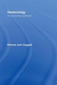 Geoecology: An Evolutionary Approach (eBook, PDF) - Huggett, Richard