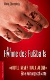 Die Hymne des Fußballs (eBook, ePUB)