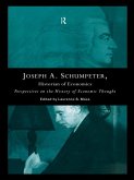 Joseph A. Schumpeter: Historian of Economics (eBook, ePUB)