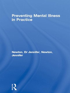 Preventing Mental Illness in Practice (eBook, ePUB) - Newton, Jennifer; Newton, Jennifer