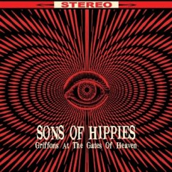 Griffons At The Gates Of Heaven - Sons Of Hippies Griffons At The Gates Of Heaven - Sons Of Hippies