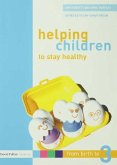 Helping Children to Stay Healthy (eBook, PDF)