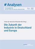 Die Zukunft der Industrie in Deutschland und Europa (eBook, PDF)