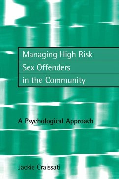 Managing High Risk Sex Offenders in the Community (eBook, ePUB) - Craissati, Jackie