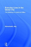 Everyday Lives in the Global City (eBook, ePUB)