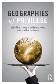 Geographies of Privilege (eBook, ePUB)