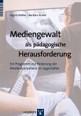 Mediengewalt als pädagogische Herausforderung (eBook, PDF)