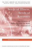 Seeds of Illness, Seeds of Recovery (eBook, PDF)